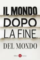 Il mondo dopo la fine del mondo [solo i saggi di Crouch, Rodrik e Sandel]